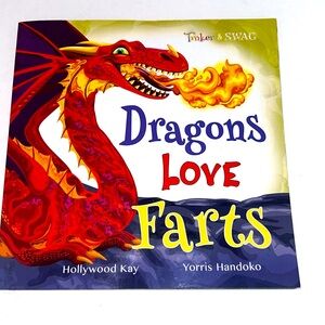Dragons Love Farts SoftBack children’s book illustrated by Yorris Handoko